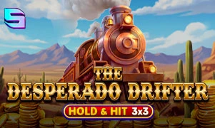 The Desperado Drifter - Hold and Hit 3x3